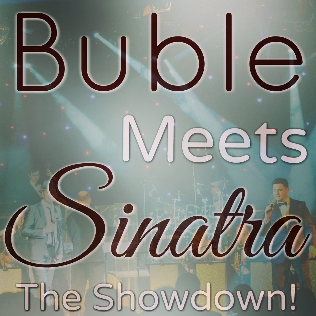 Buble Meets Sinatra: The Showdown!